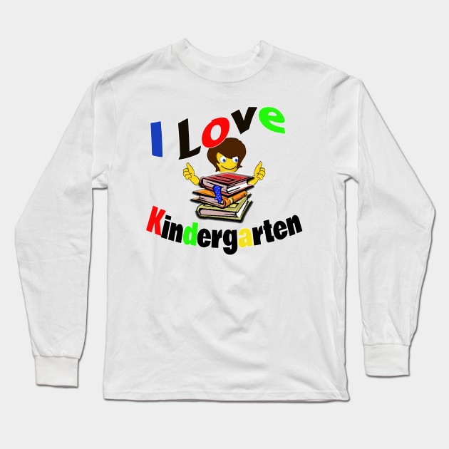 I Love Kindergarten Long Sleeve T-Shirt by DougB